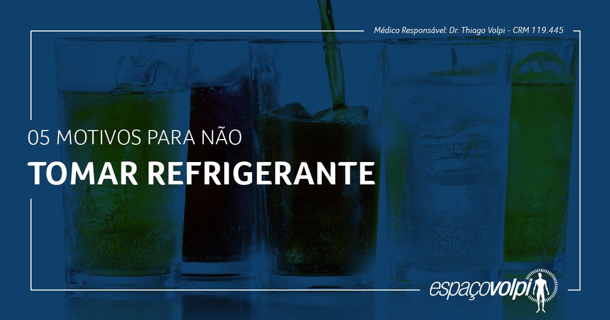 motivos para não tomar refrigerante Espaço Volpi